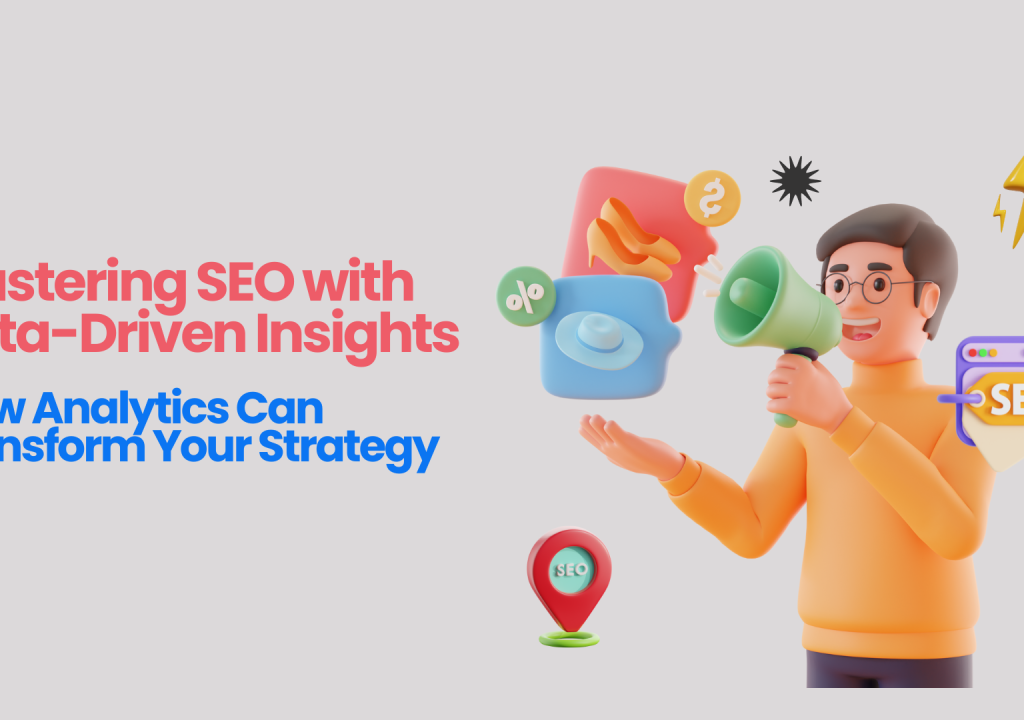  Better SEO Through Data-Driven Insights